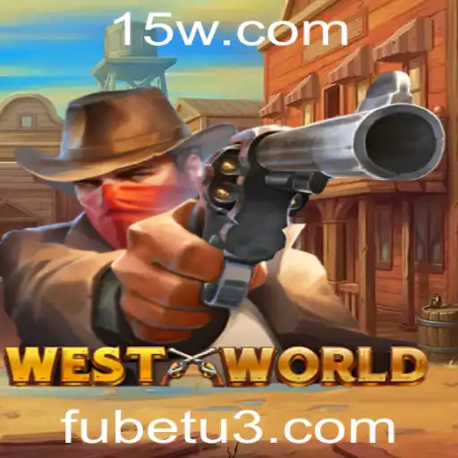 Descobrindo WestWorld: O Jogo do Futuro com Fubet